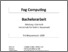 [thumbnail of FS 2019-BA-EP-Merturi-Kals-Fog Computing.pdf]